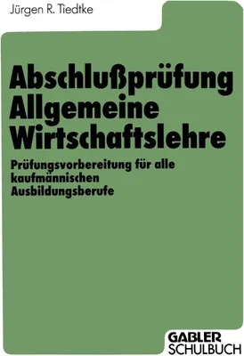 Produktbild von Abschlußprüfung Allgemeine Wirtschaftslehre