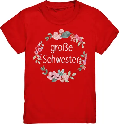 Produktbild von Große Schwester T-Shirt Blumenkranz Große Schwester Geschenk – Red / 110/116 (5-6)