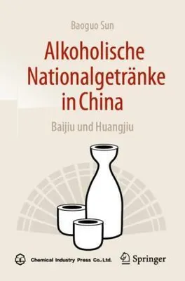 Obrázek produktu pro Alkoholische Nationalgetränke in China: Baijiu und Huangjiu