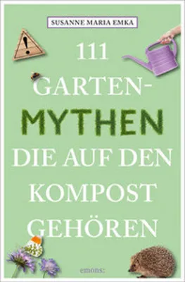 Immagine prodotto di 111 Gartenmythen, die auf den Kompost gehören