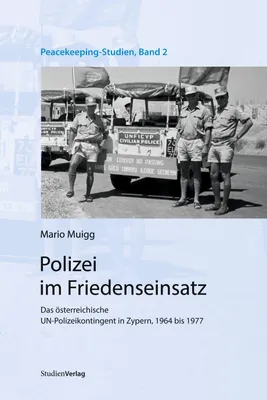 Produktbild von Muigg, M: Polizei im Friedenseinsatz