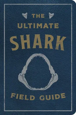 Produktbild von The Ultimate Shark Field Guide