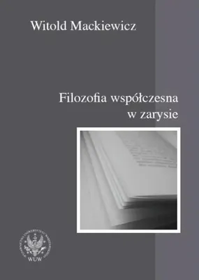 Obrázok produktu pre Elektronická kniha: "Filozofia súčasnosti v prehľade" - autor: Witold Mackiewicz