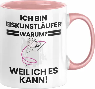 Produktbild von Eiskunstläufer Geschenk Tasse Lustiger Spruch Ich Bin Eiskunstläufer Warum Weil Ich Es Kann Geschenkidee Bester Eiskunstläufer Geburtstag Kaffee-Becher (Rosa)