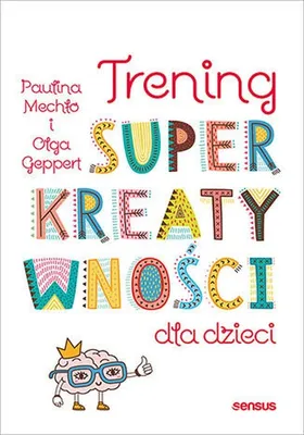 Obrázok produktu pre Trening superkreatywności. Poradnik dla dzieci