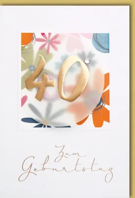 Produktbild von 40. Geburtstag - Glückwunschkarte im Format 11,5 x 17 cm mit