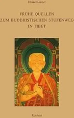 Image de Frühe Quellen zum buddhistischen Stufenweg in Tibet