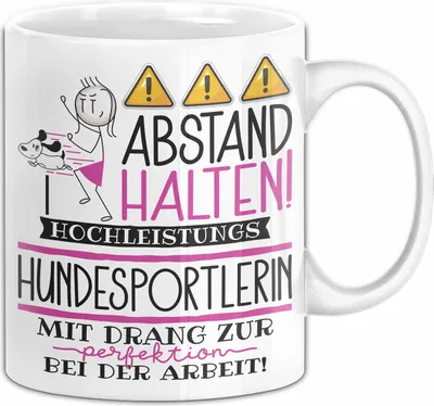 Produktbild von Hundesportlerin Tasse Geschenk Lustig Abstand Halten Hochleistungs-Hundesportlerin Mit Drang Zur Perfektion Bei Der Arbeit (Weiß)