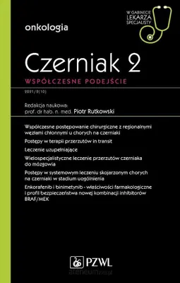 Zdjęcie produktu dla Czerniak. Współczesne podejście 2. W gabinecie ...