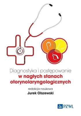 Produktbild von Diagnostyka i postępowanie w nagłych stanach otorynolaryngologicznych