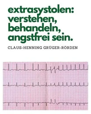 Produktbild von extrasystolen: verstehen, behandeln, angstfrei sein.