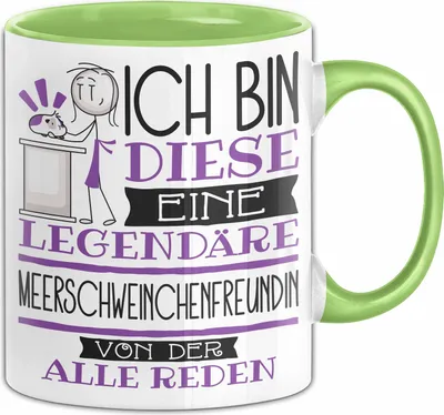 Produktbild von Meerschweinchenfreundin Tasse Geschenk Ich Bin Diese Eine Legendäre Meerschweinchenfreundin Von Der Alle Reden Geschenkidee Geburtstag Weihnachten (Grün)