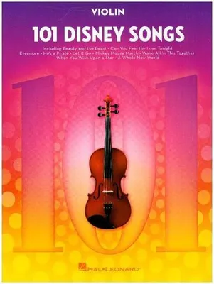 Produktbild von 101 Disney Songs: For Violin - Violin Music Book with Pieces from Beloved Movies and Cartoons - Violin Sheet Music Book for Beginners and Experienced Players