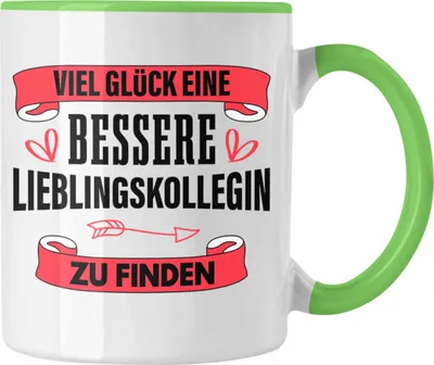 Produktbild von Trendation - Jobwechsel Tasse Geschenk Kollegin Kollege Lustig Abschiedsgeschenk Sprüche - Viel Glück Bessere Lieblingskollegin (Grün)