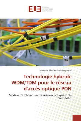 Produktbild von Technologie hybride WDM/TDM pour le réseau d'accès optique PON