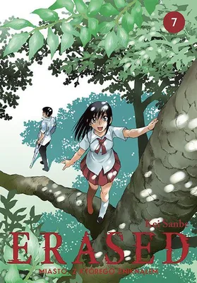 Image de ERASED. Miasto, z którego zniknąłem. Tom 7