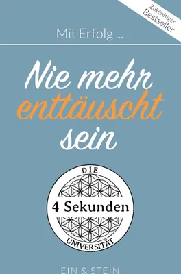 Produktbild von Mit Erfolg ... Nie mehr enttäuscht sein