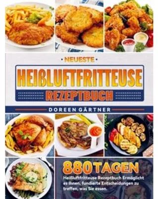 Obrázek produktu pro Neueste Heißluftfritteuse Rezeptbuch