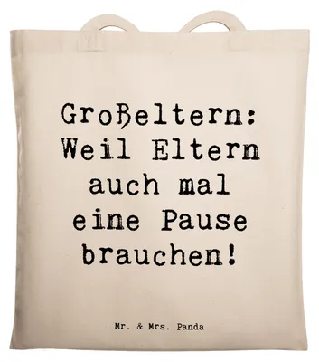 Produktbild von Mr. & Mrs. Panda Shopping Tasche Spruch Großeltern Pause - Transparent - Geschenk, Elternpause, Weisheit, Tote Bag, Dankeschön, canvas, Familienmitglieder, Weihnachten