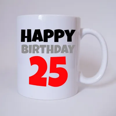 Tasse - Kaffeetasse - Kaffeebecher - Happy Birthday - 25 - 25 Jahre - rot - Geburtstag - Geschenk - Verschenken