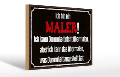 Produktbild von Holzschild Spruch 30x20cm ich bin Maler ich kann übermalen