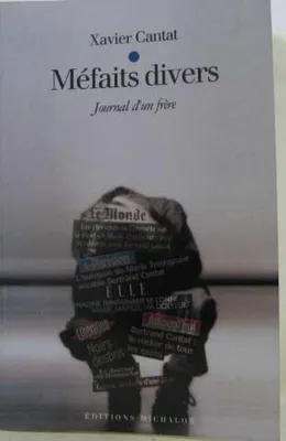 Image de Cantat - Méfaits divers : Journal d'un frère