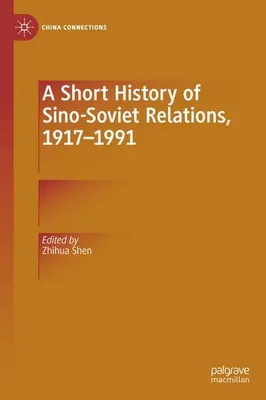 Obrázok produktu pre A Short History of Sino-Soviet Relations, 1917-1991