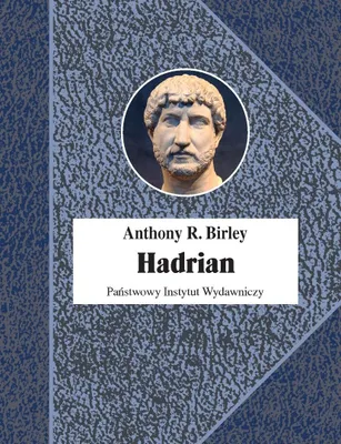 Zdjęcie produktu dla Hadrian: Cesarz Niestrudzony Wydanie 2