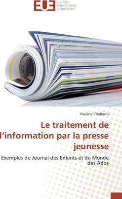 Produktbild von Le traitement de l'information par la presse jeunesse