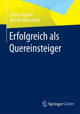 Produktbild von Erfolgreich als Quereinsteiger