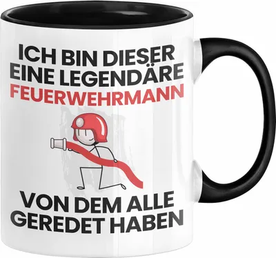 Produktbild von Feuerwehrmann Geschenk Tasse Lustige Geschenkidee Geburtstag für Feuerwehrmann Ich Bin Dieser Legendäre Feuerwehrmann Von Dem Alle Geredet Haben Kaffee-Becher (Schwarz)