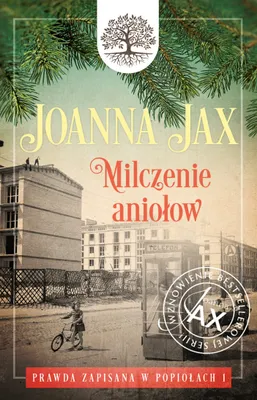 Produktbild von Milczenie Aniołów. Prawda Zapisana W Popiołach. Tom 1