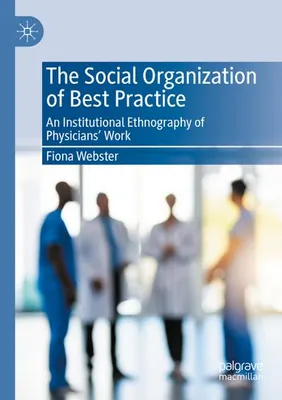 Obrázok produktu pre The Social Organization of Best Practice