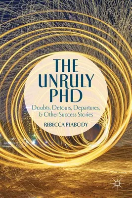 Obrázek produktu pro The Unruly PhD