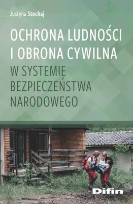 Zdjęcie produktu dla Ochrona ludności i obrona cywilna w systemie bezpieczeństwa narodowego