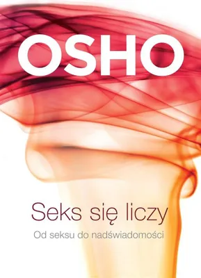 Immagine prodotto di Osho - Seks się liczy: O seksie, miłości i duchowości