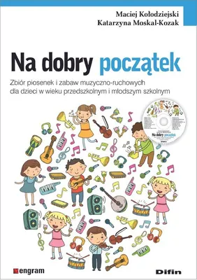 Image de Na dobry początek. Zbiór piosenek i zabaw..