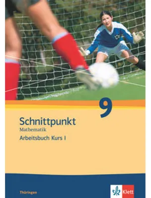 Image de Schnittpunkt Mathematik - Ausgabe für Thüringen. Arbeitsbuch mit Lösungsheft - Kurs I 9. Schuljahr