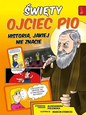 Productafbeelding van Święty Ojciec Pio i tajemnica jego mocy - Aleksandra Polewska, Marcin Stawicki