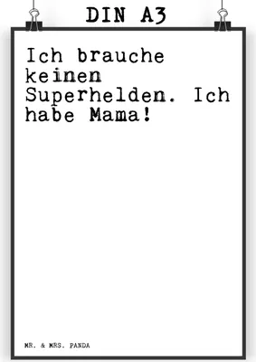 Produktbild von Mr. & Mrs. Panda Bild Ich brauche keinen Superhelden.... DIN A3 - Weiß - Geschenk, Mutter, Mama Spruch, Kunstdruck, Wandbild, Plakat, Wanddeko, Dankeschön, Sprüche