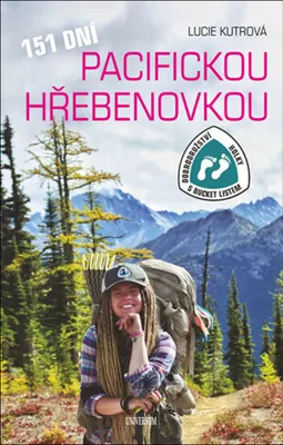 Obrázek produktu pro 151 dní Pacifickou hřebenovkou - Dobrodružství Holky s bucket listem (Kutrová Lucie)