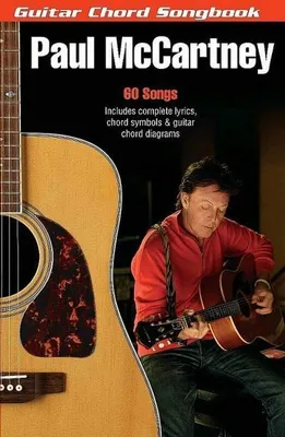 Obrázok produktu pre Paul McCartney: Guitar Chord Songbook 60 Pop and Rock Classics with Lyrics Chord Symbols and Guitar Chord Diagrams for Electric and Acoustic Guitar Singalong Practice and Performance