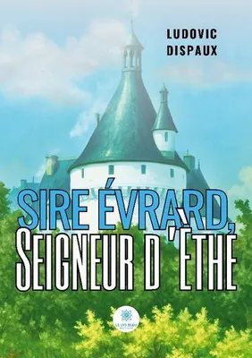 Produktbild von Sire Évrard, Seigr d'Èthe