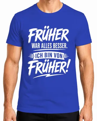 Immagine prodotto di "Prima era meglio". T-shirt da uomo, blu, con scritta sarcastica. Taglia S