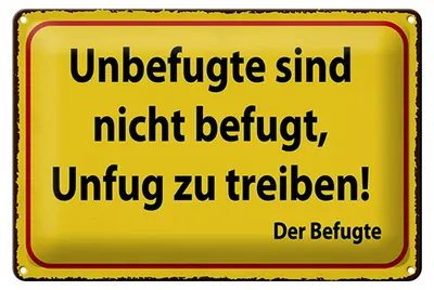 Produktbild von Blechschild Spruch 20x30 cm Unbefugte nicht befugt Schild