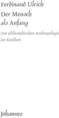 Image de Ulrich, F: Mensch als Anfang