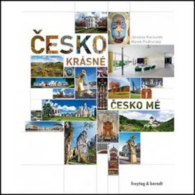 Zdjęcie produktu dla Česko krásné, Česko mé (Kocourek Jaroslav)
