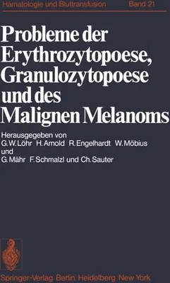 Obrázek produktu pro Probleme der Erythrozytopoese, Granulozytopoese und des Malignen Melanoms