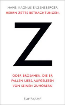 Immagine prodotto di Herrn Zetts Betrachtungen, oder Brosamen, die er fallen ließ, aufgelesen von seinen Zuhörern