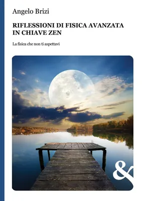Obrázok produktu pre Úvahy o pokročilej fyzike v duchu zenu: Fyzika, akú by ste nečakali (Eseje)